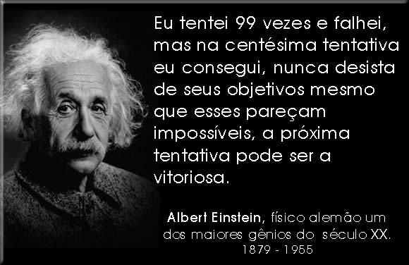 A; Einstein - Tentei 99 vezes