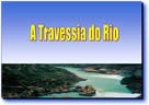 Liderança e Motivação - A travessia do rio - Mensagem Power Point - pps