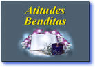 Atitudes Benditas - Mensagem motivacional em pps