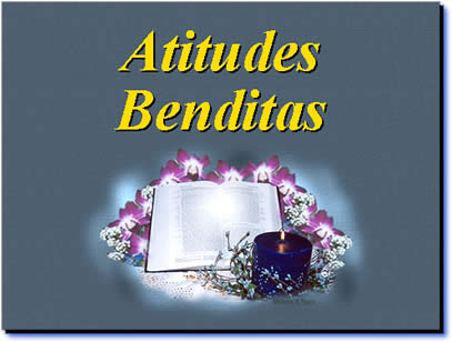 mensagens em pps power point sobre liderança, treinamento e auto-estima Atitudes Benditas - Mensagem motivacional em power point