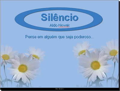mensagens em pps power point sobre liderança, treinamento e
auto-estima O poder do silêncio - Mensagem motivacional para
refletir pps motivacional