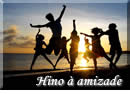 Homenagens Dia do Amigo - Hino a Amizade, Canção da América