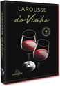 Larousse do Vinho ( Larousse do Brasil )