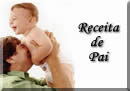 Mensagem para Pais Solteiros - Receita de Pai