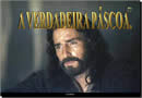 Mensagem de Páscoa - A paixão de Cristo, de Mel Gibson