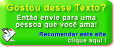 Recomende este site e faça uma pessoa que você ama ainda mais feliz!