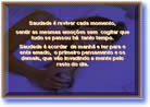 Saudade é reviver cada momento feliz - Mensagem em PPS