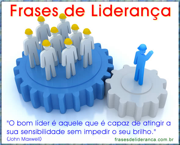 Frases de Liderança | Frases de Trabalho em Equipe