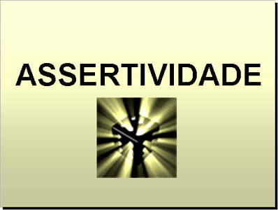 Assertividade e afirmação em mensagens power point