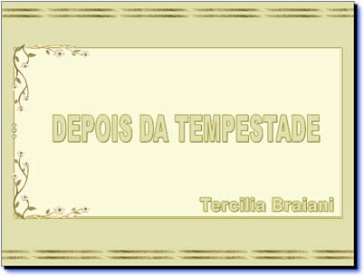 Depois da tempestade... a bonança - Apresentação em power point pps para baixar slide gratuito