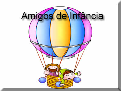 mensagem amigo de infancia